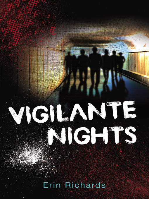 Title details for Vigilante Nights by Erin Richards - Available